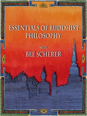 cover image of Essentials of Buddhist Philosophy with Bee Scherer